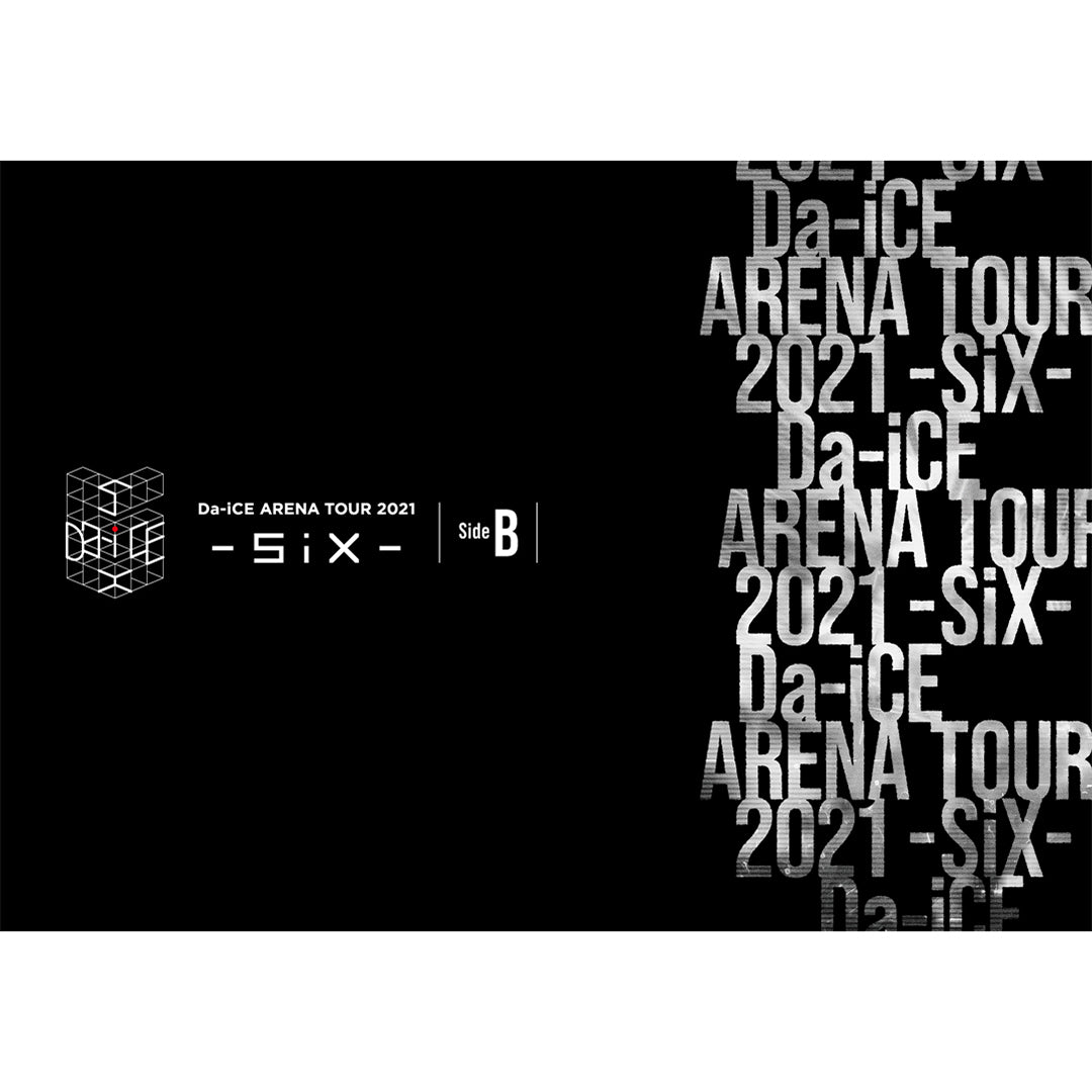 Da-iCE ARENA TOUR 2021 -SiX- Side B（DVD） – Da-iCE OFFICIAL
